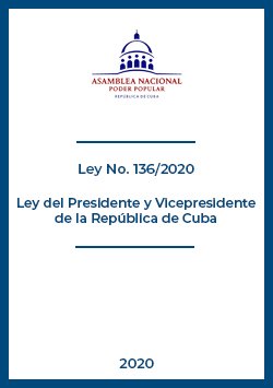 Ley del Presidente y Vicepresidente de la República de Cuba