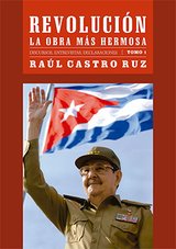 Revolución, la obra más hermosa. Tomo I