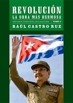 Revolución, la obra más hermosa. Tomo II